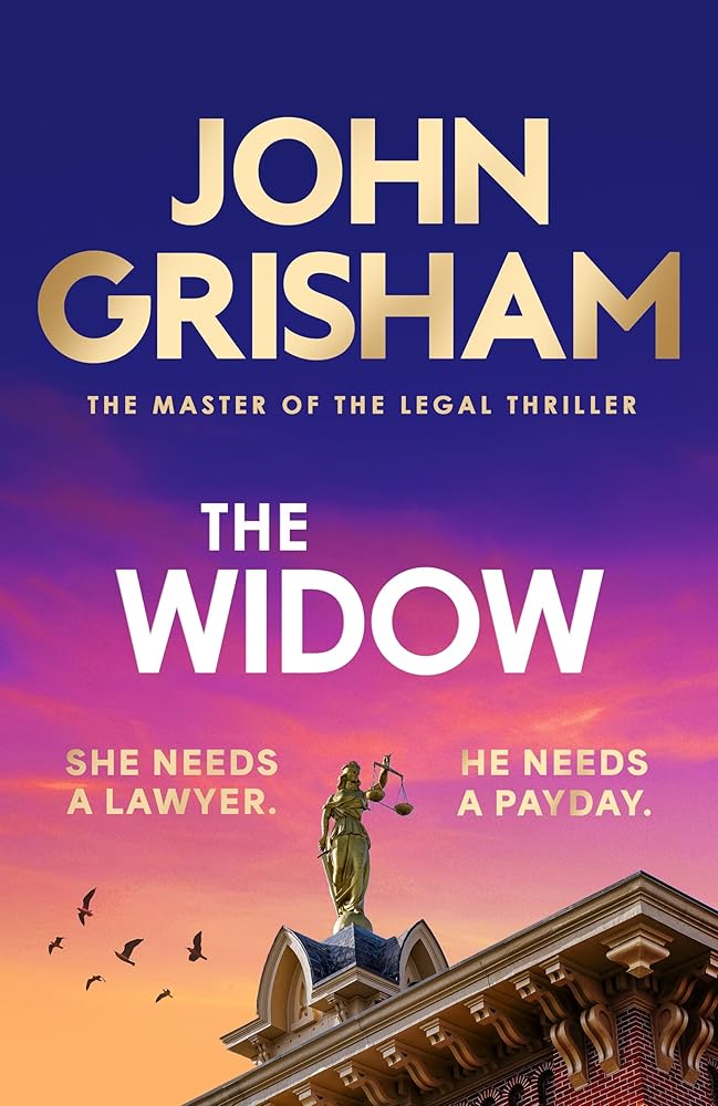 The Widow: the unforgettable new courtroom drama from the master of the legal thriller! cover image