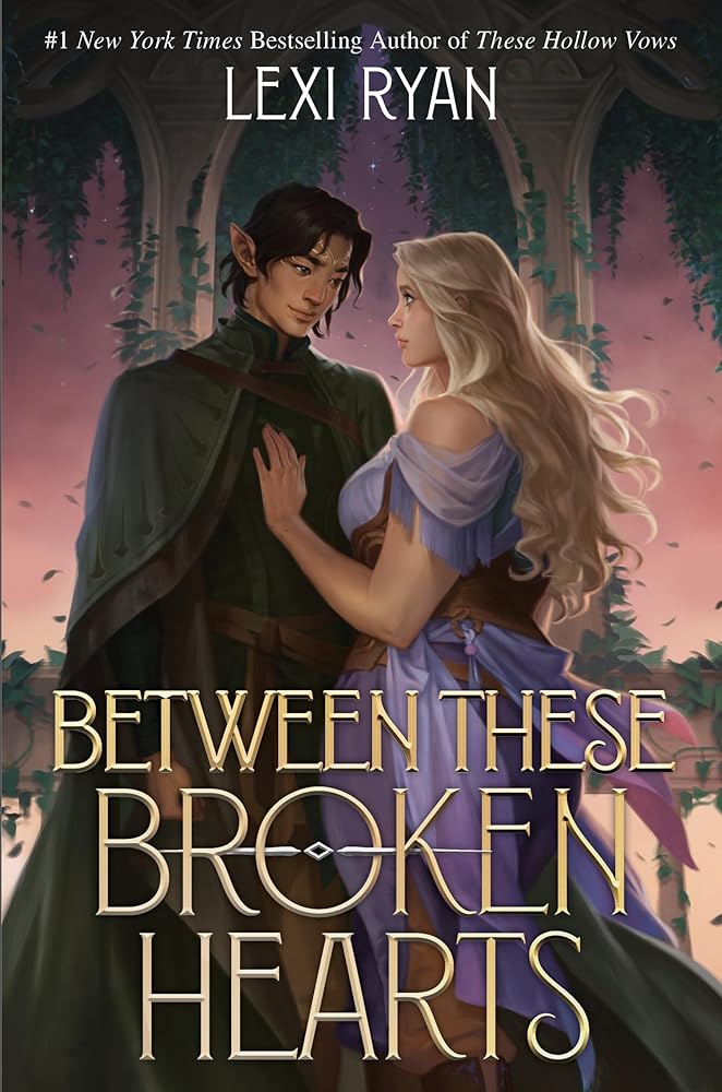 Between These Broken Hearts: the HIGHLY anticipated sequel to the enemies-to-lovers romantasy from a bestselling author cover image