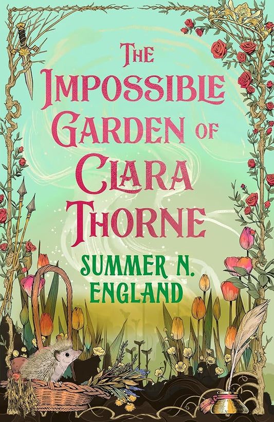 The Impossible Garden of Clara Thorne: the ethereal new fantasy romance set in a magical garden cover image