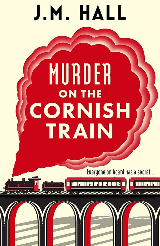 Murder on the Cornish Train: A totally gripping British cosy murder mystery cover image