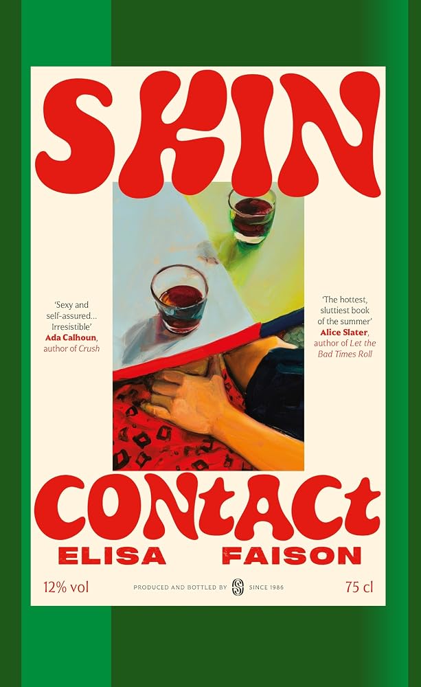 Skin Contact: 'The hottest, sluttiest book of the summer' Alice Slater cover image