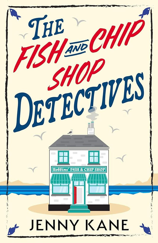 The Fish and Chip Shop Detectives cover image