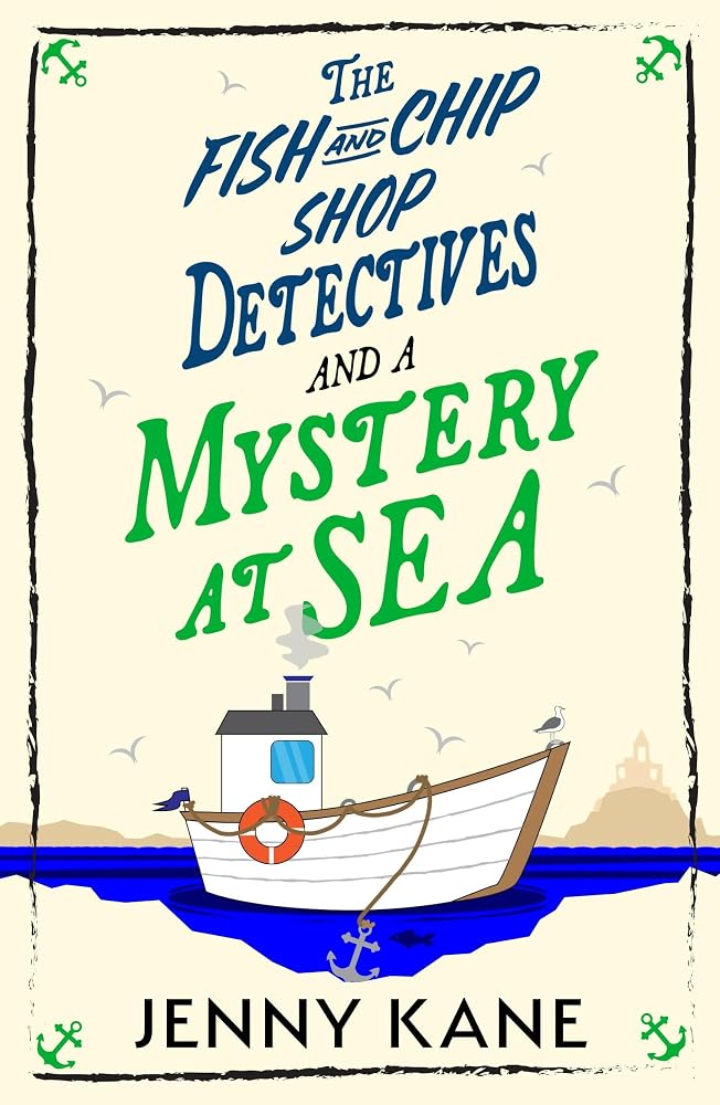 The Fish and Chip Shop Detectives and a Mystery at Sea cover image