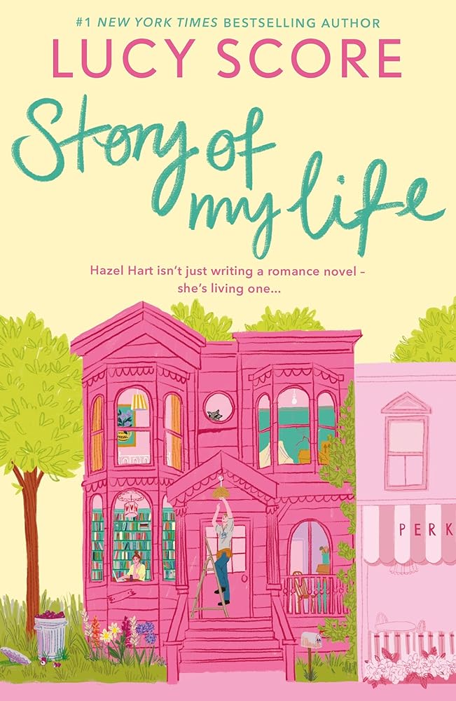 Story Of My Life: A perfectly sweet and spicy, fake-dating small-town romance cover image