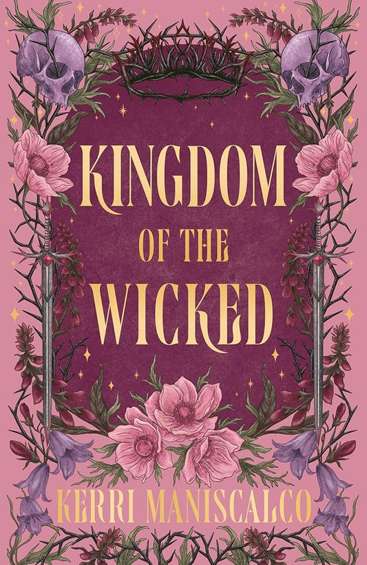 Kingdom of the Wicked: The addictive and intoxicating romantasy set in the world of dark demon princes and spellbinding romance cover image