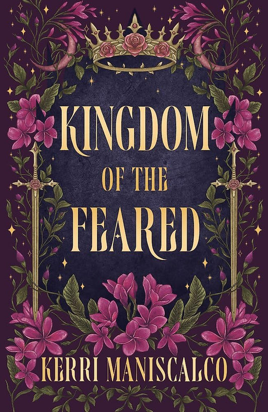 Kingdom of the Feared: the addictive and intoxicating fantasy romance finale to the Kingdom of the Wicked series cover image