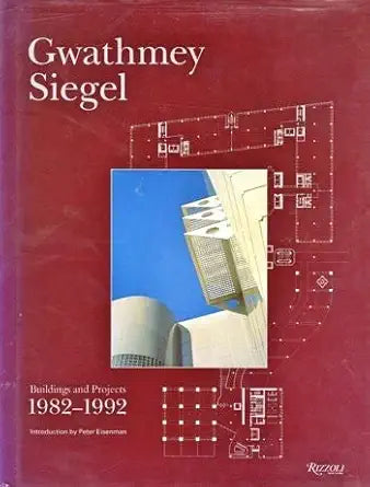 Gwathmey Sigel: Buildings and Projects 1982-1992 cover image