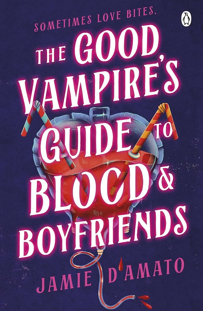 The Good Vampire's Guide To Blood And Boyfriends cover image