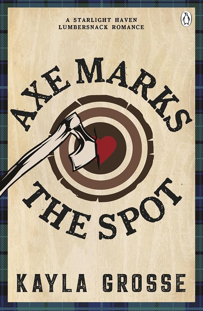 Axe Marks the Spot: The sizzling second chance lumberjack romance cover image