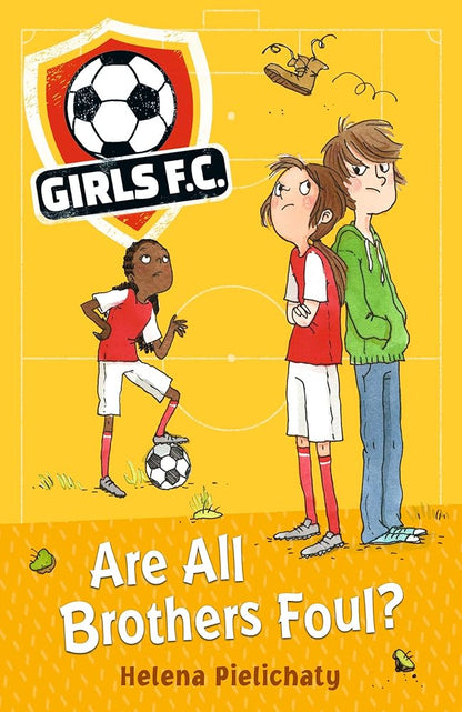 Girls FC 3: Are All Brothers Foul? cover image
