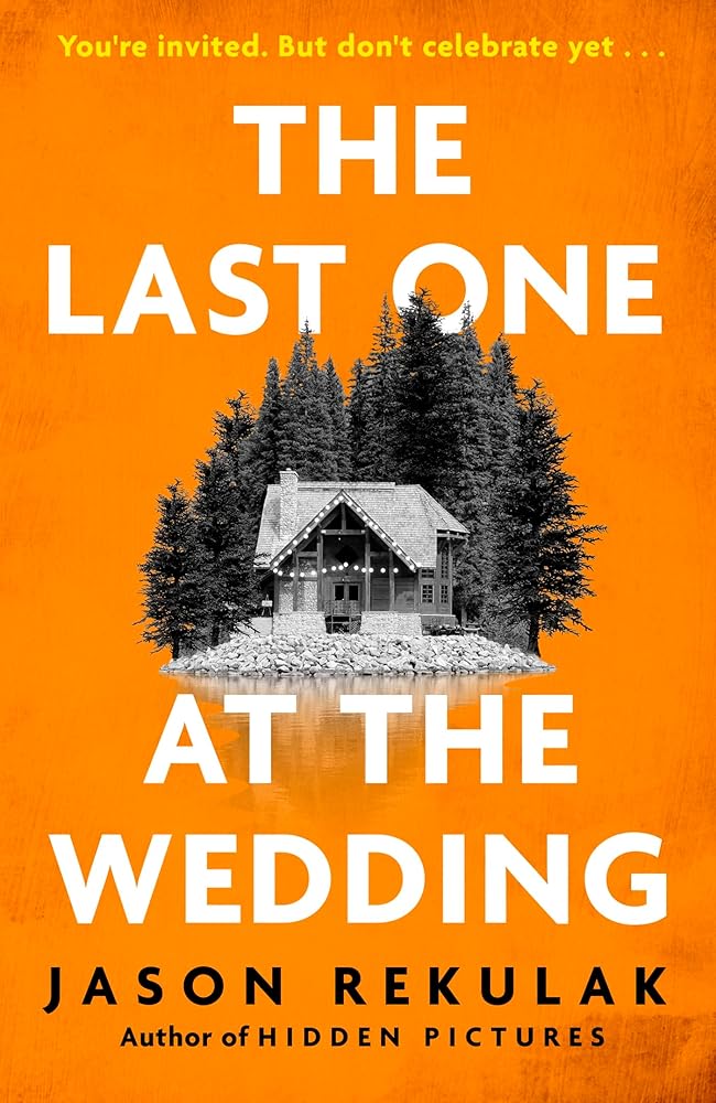 The Last One at the Wedding: A gripping thriller with a big heart and big surprises cover image