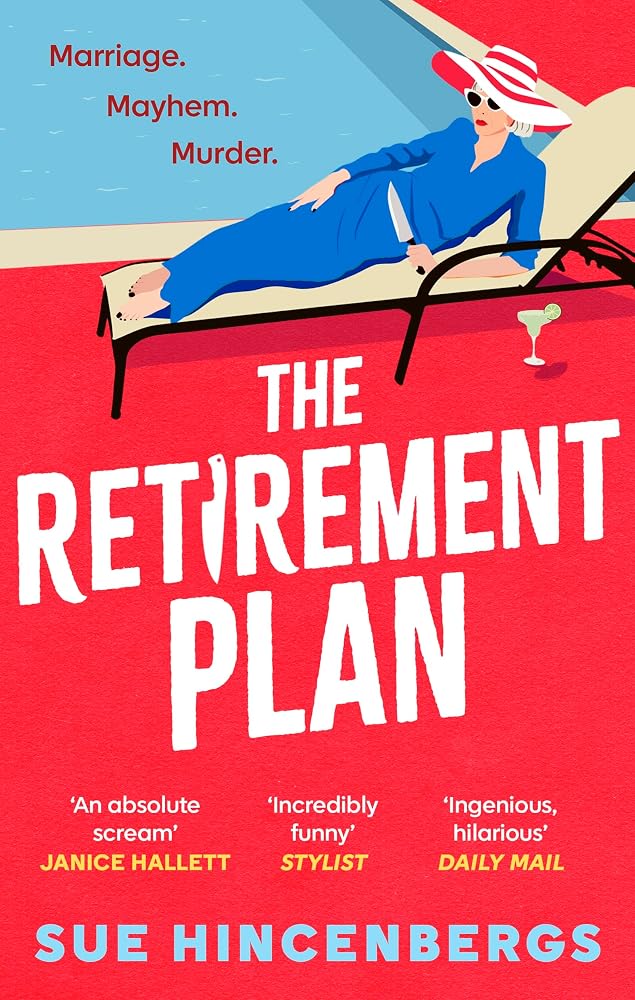 The Retirement Plan: a hilarious crime caper for fans of The Thursday Murder Club and How to Kill Your Family cover image