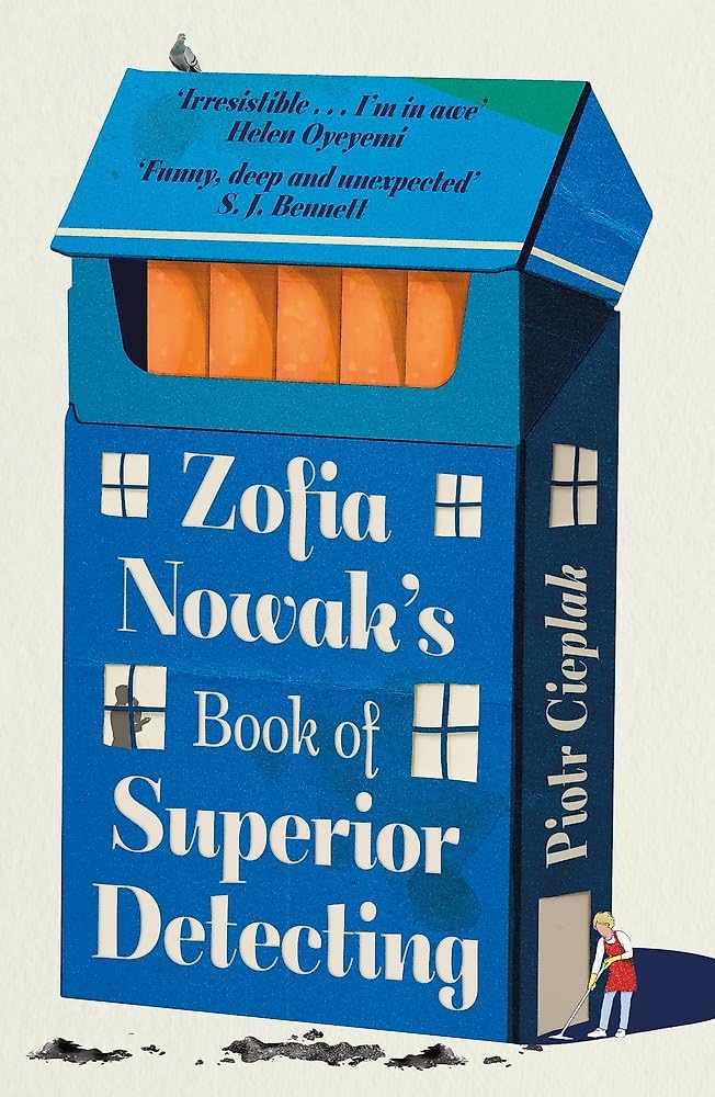 Zofia Nowak s Book of Superior Detecting: An unforgettable and page-turning mystery full of heart cover image