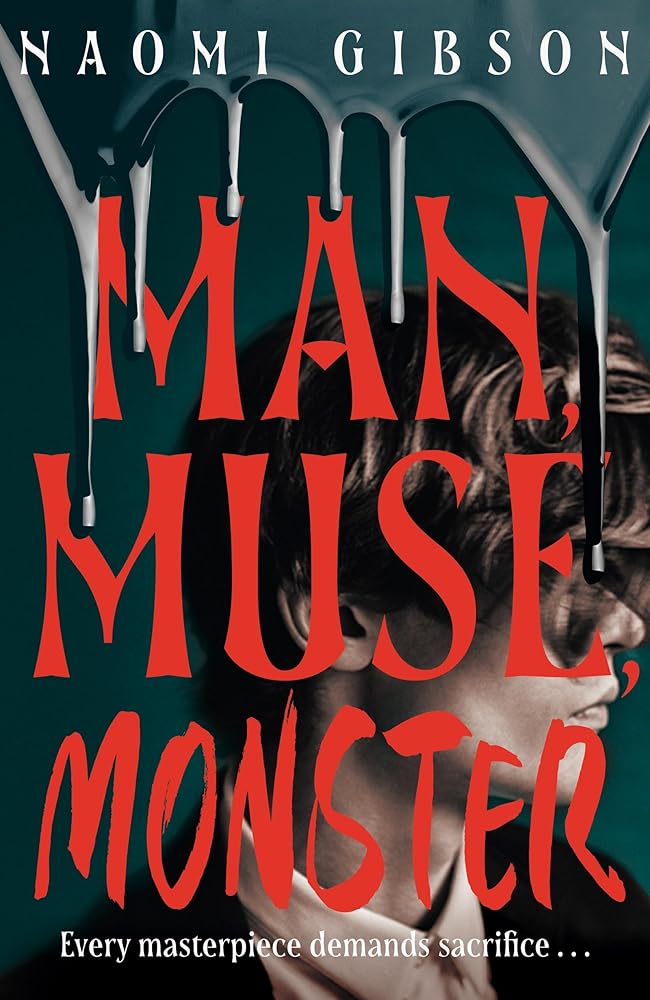 Man, Muse, Monster: Haunting and irresistible dark academia horrormance cover image