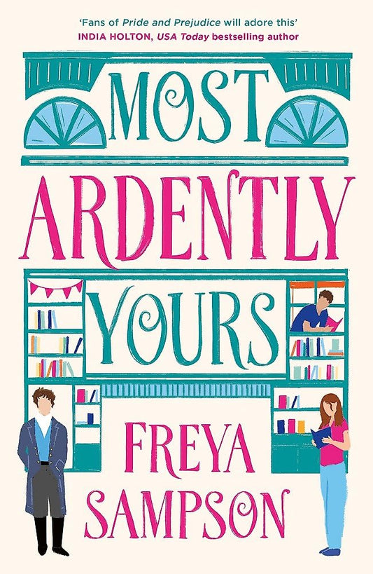 Most Ardently Yours: A swoon-worthy, laugh-out-loud romance cover image
