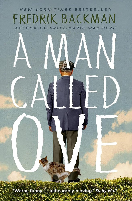 A Man Called Ove: Now a major film starring Tom Hanks cover image
