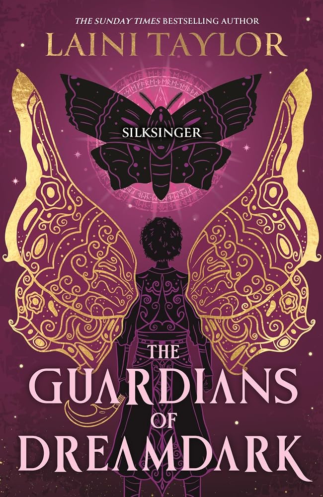 The Guardians of Dreamdark: Silksinger: Sequel to the thrilling faerie fantasy from the author of Daughter of Smoke and Bone cover image