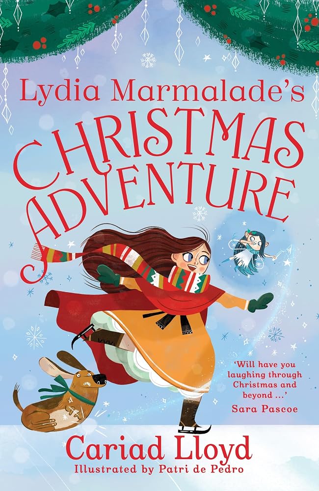 Lydia Marmalade's Christmas Adventure: An unforgettable Christmas classic to entertain the whole family! cover image
