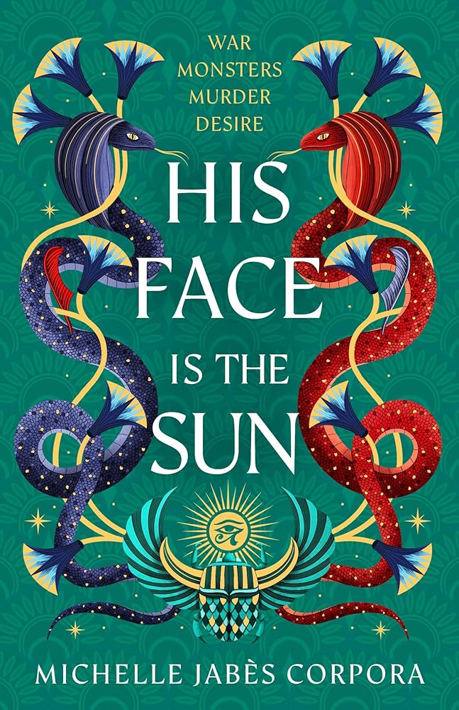 Throne of Khetara: His Face is the Sun (Book 1): NYT bestselling epic Ancient Egyptian fantasy simmering with romance, rebellion, magic and monsters cover image
