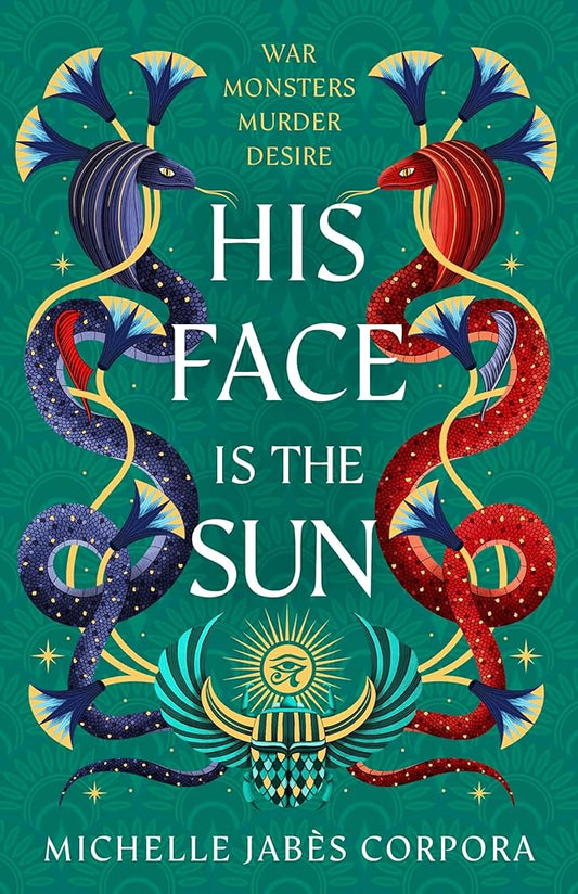 Throne of Khetara: His Face is the Sun (Book 1): NYT bestselling epic Ancient Egyptian fantasy simmering with romance, rebellion, magic and monsters cover image