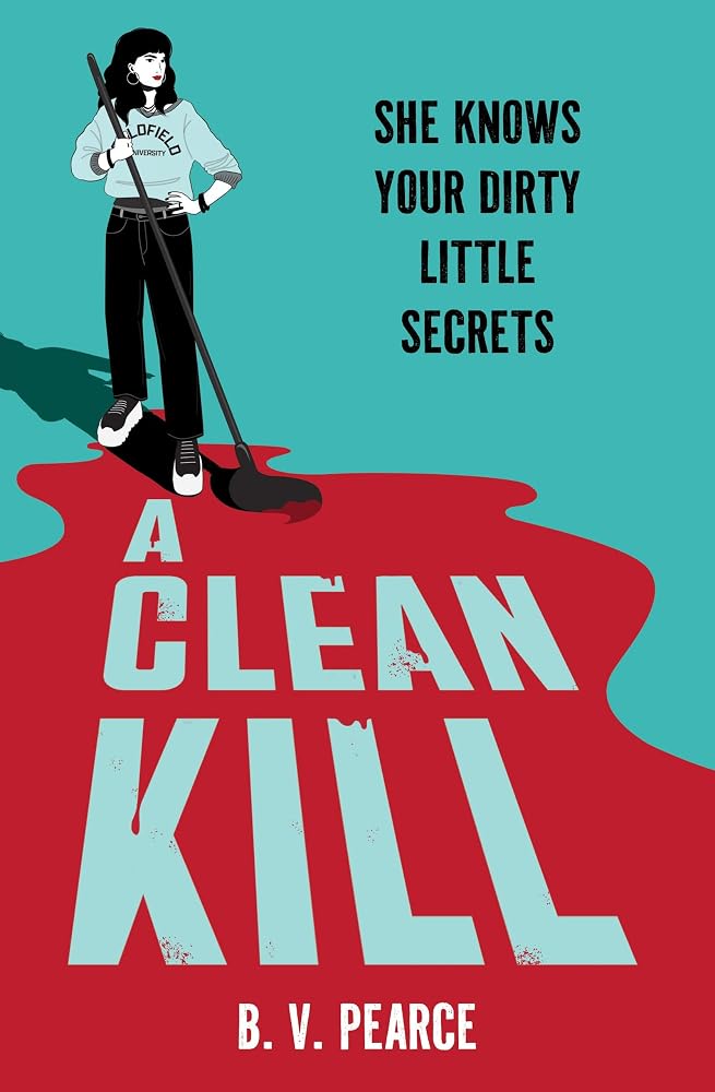 A Clean Kill: Part The Housemaid, part A Good Girl s Guide to Murder, this psychological thriller is brimming with suspense and scandal cover image