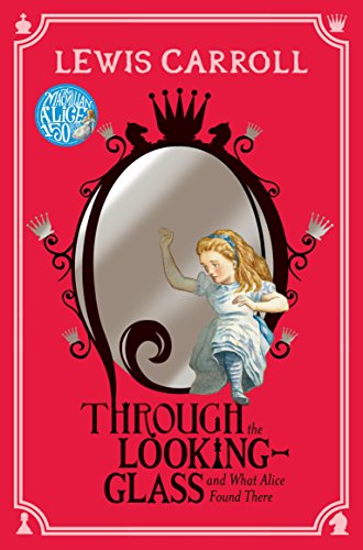 Through the Looking-Glass: And What Alice Found There cover image