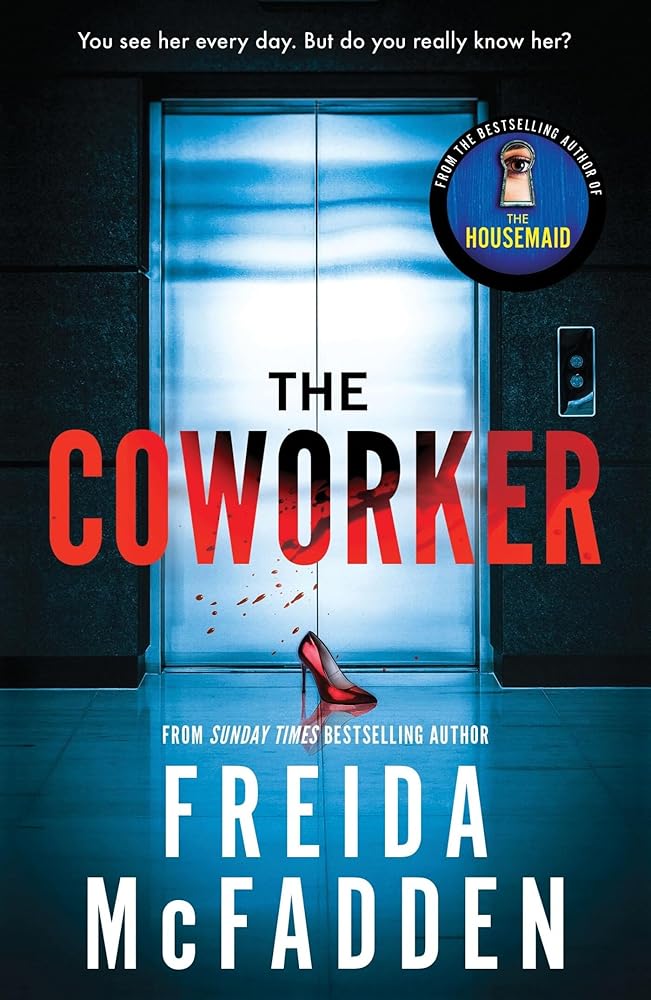 The Coworker: From the Sunday Times Bestselling Author of The Housemaid cover image
