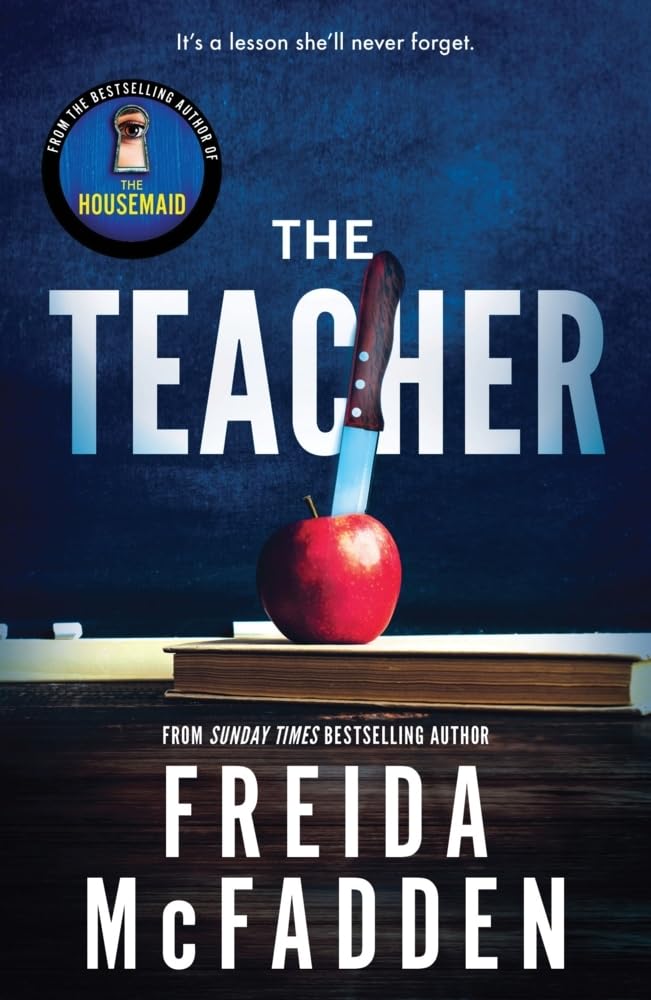 The Teacher: From the Sunday Times Bestselling Author of The Housemaid cover image