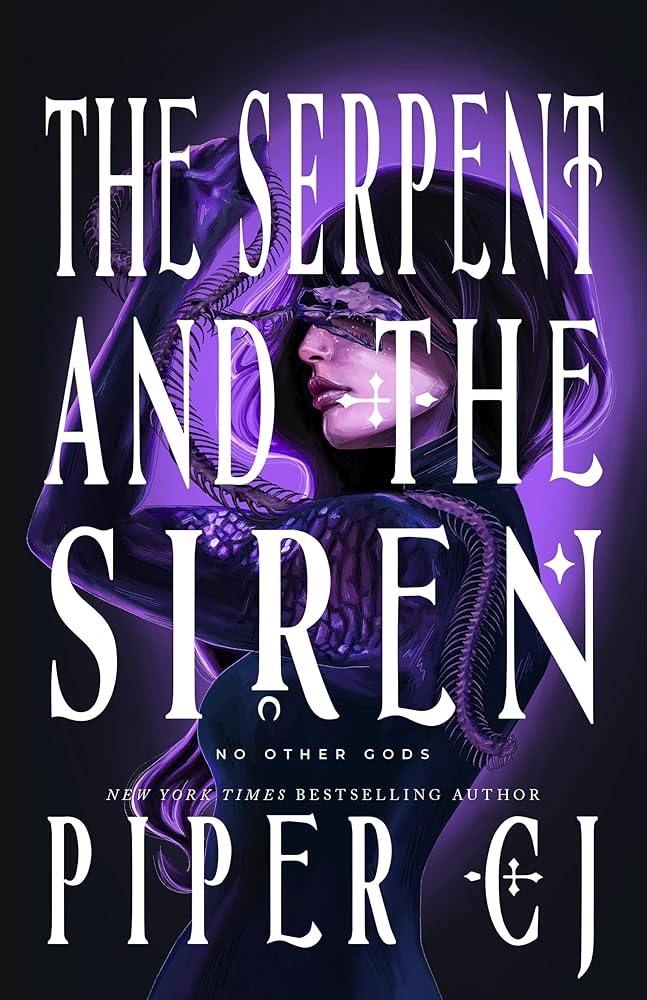 The Serpent and the Siren: A Spellbinding Urban Fantasy Romance (No Other Gods Book 3) cover image