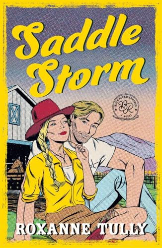 Saddle Storm: A must-read spicy, small-town cowboy romance! (Blue River Springs) cover image