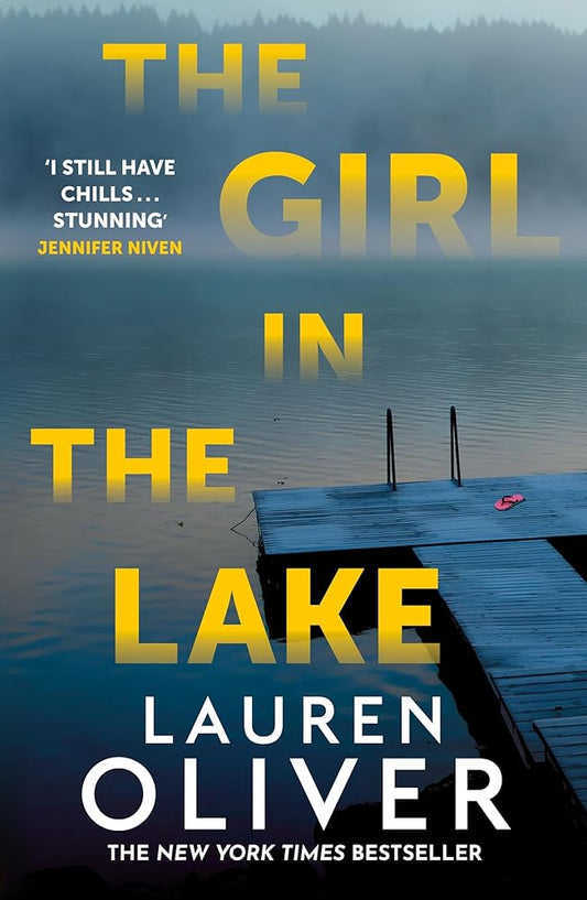The Girl in the Lake: A haunting and suspenseful new mystery from bestselling author Lauren Oliver cover image