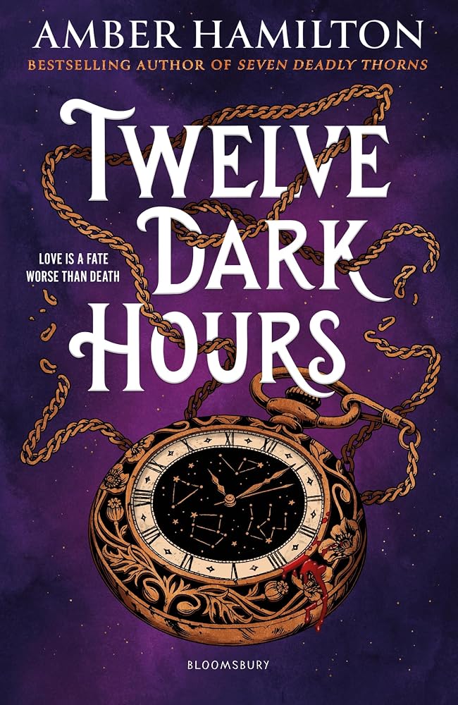 Twelve Dark Hours: From the world of international bestseller SEVEN DEADLY THORNS cover image