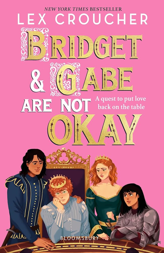 Bridget and Gabe Are Not Okay: the sequel to the YA Book Prize-winning Gwen and Art Are Not in Love cover image