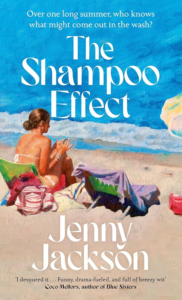 The Shampoo Effect: A witty and irresistible new novel for fans of The Wedding People and Blue Sisters cover image