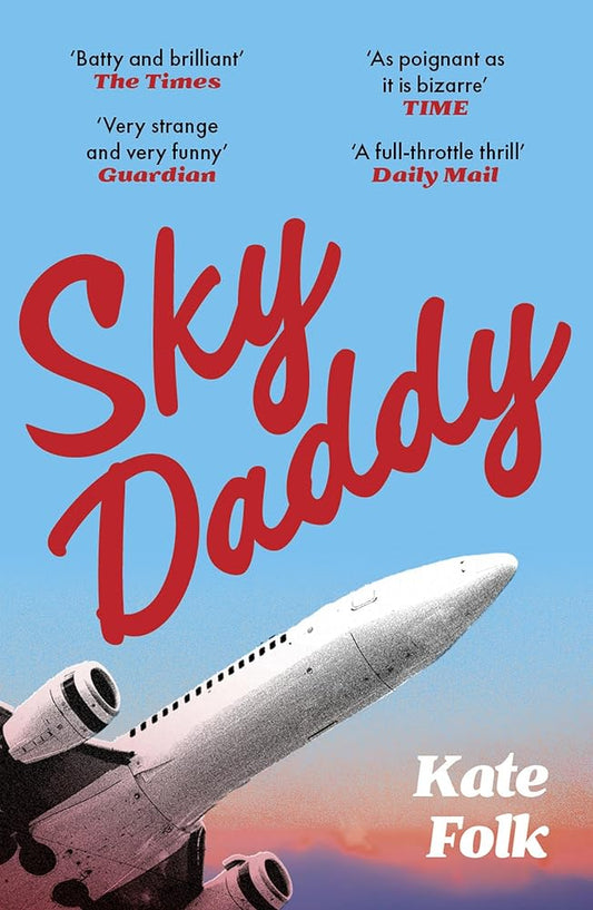 Sky Daddy: 'Truly original, deeply weird' - Daily Telegraph cover image