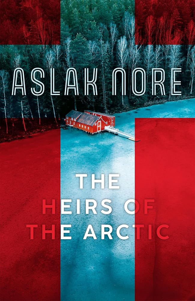 The Heirs of the Arctic: The bestselling Norwegian family drama cover image