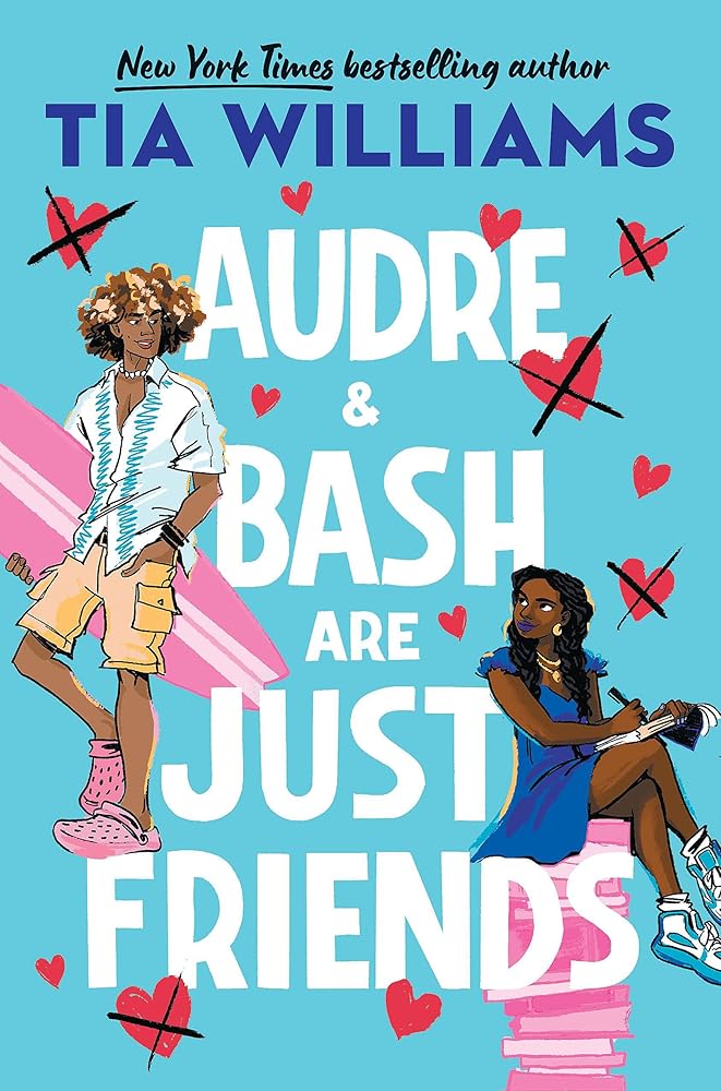 Audre & Bash Are Just Friends: a sweet, funny, electrifying story of first love and summer romance cover image