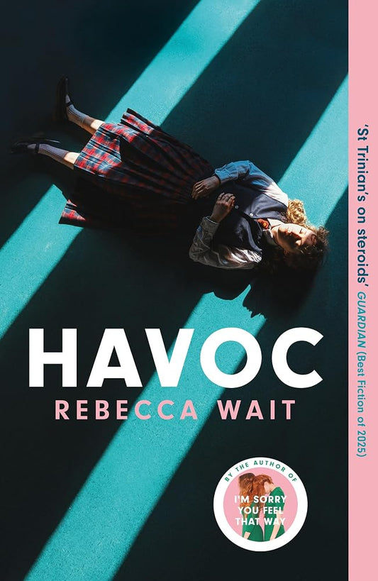 Havoc: a blistering tragicomedy from the author of I'm Sorry You Feel That Way cover image