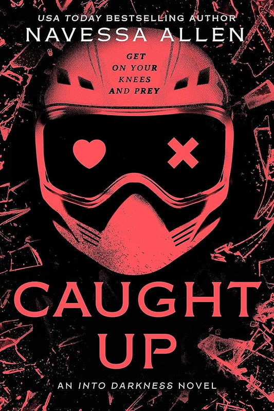 Caught Up: the brand new sizzling dark romance from the author of TikTok sensation Lights Out cover image