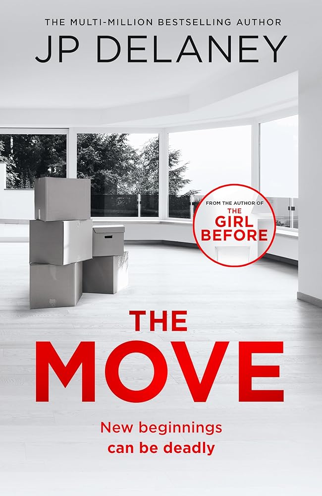 The Move: A gripping, unmissable thriller from the author of The Girl Before and Playing Nice cover image