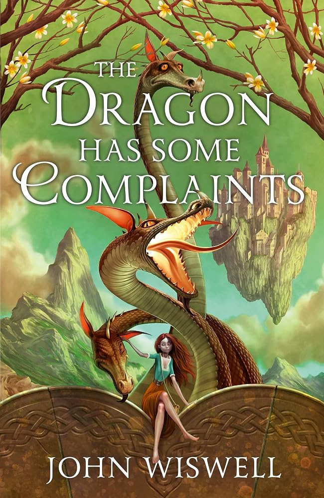 The Dragon Has Some Complaints: A Cozy Novel Of Friendship, Found Family and Dragons By The Award-Winning Author cover image