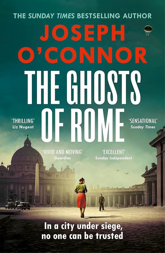 The Ghosts Of Rome: The acclaimed wartime thriller cover image
