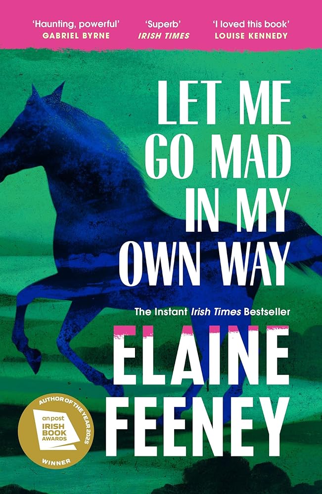 Let me go mad in my own way cover image