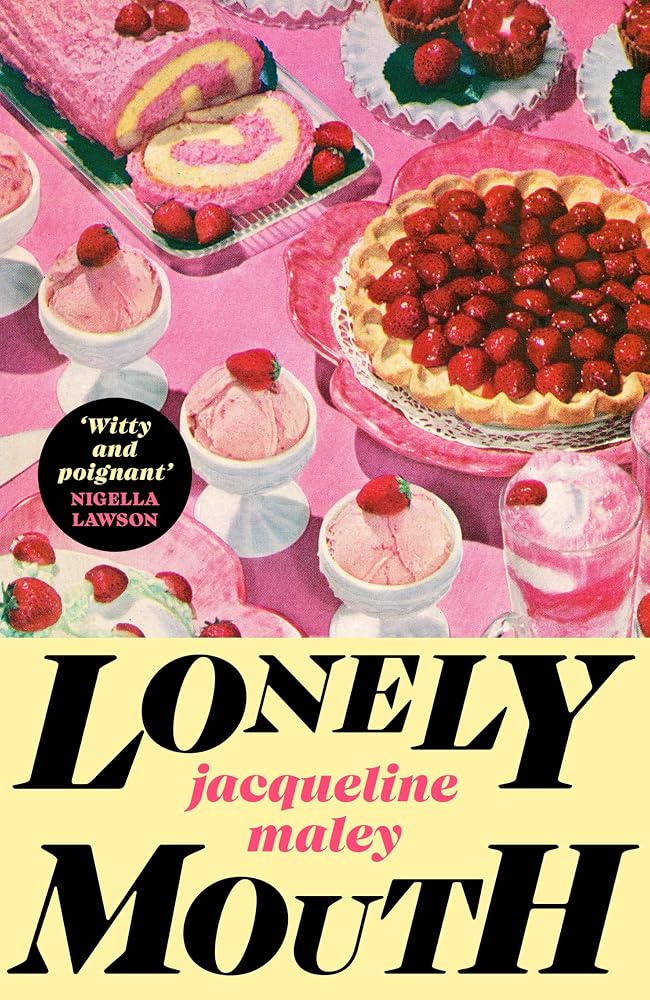 Lonely Mouth: A delicious summer read for foodies who love a side of family drama cover image