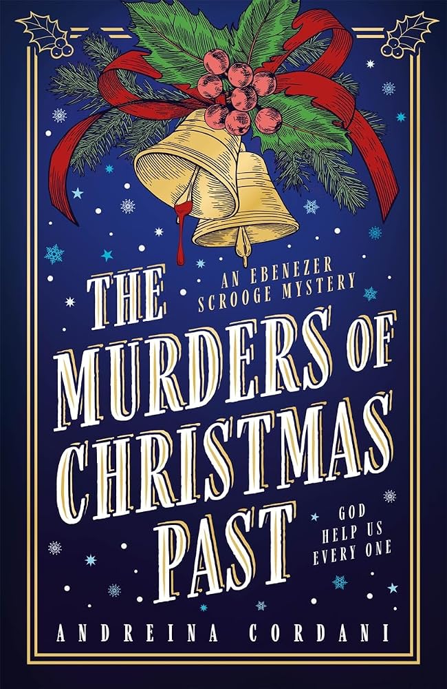 The Murders of Christmas Past: The brand-new festive mystery for Ebenezer Scrooge to solve cover image