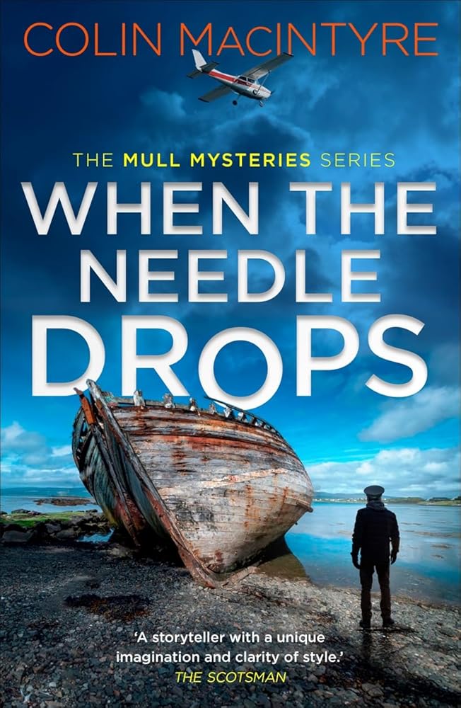 When the Needle Drops: A gripping new Scottish crime thriller inspired by true events (The Mull Mysteries Series) cover image