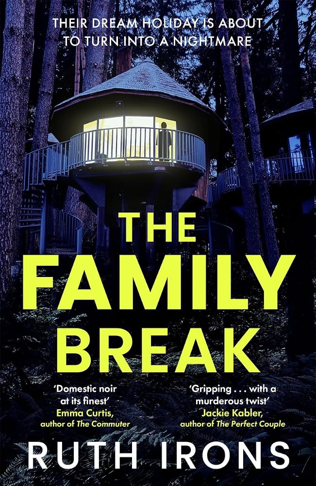 The Family Break: A brand new psychological thriller for 2026 from the author of THE PERFECT GUEST cover image