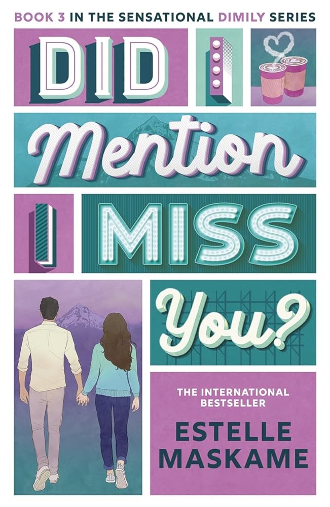Did I Mention I Miss You? (The DIMILY Series): the phenomenal third book in the bestselling YA series cover image