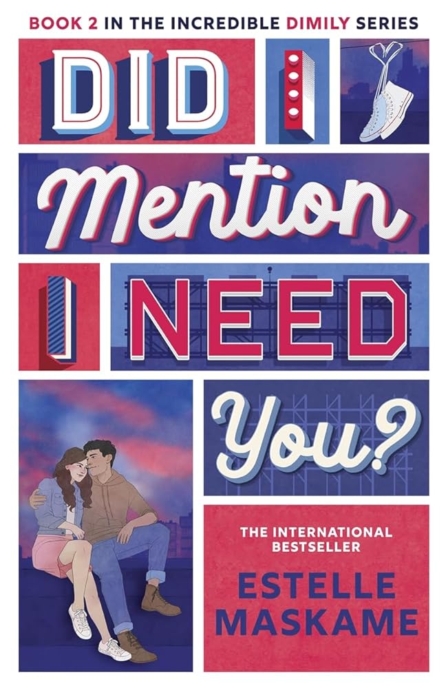 Did I Mention I Need You? (The DIMILY Series): discover what happens next in Eden and Tyler's incredible YA love story cover image