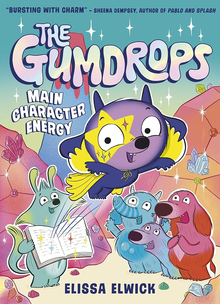 The Gumdrops: Main Character Energy cover image